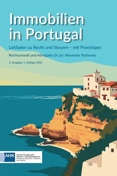 Immobilien in Portugal | Neuerscheinung im Januar 2026: Portugiesisches Immobilienrecht – Standardwerk von Dr. Alexander Rathenau